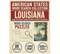 Louisiana Word Search Puzzle Book: Large Print State Themed Puzzles for Adults and Seniors: Explore Local Cities, History, Facts and Museums & ... (American States Word Search Collection)