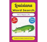 Louisiana Word Search Puzzle Book Vol. 2 Bayou Life: Word Searches with Easy-to-Read Print about Louisiana Bayou Life, Volume 2 of 10, 6x9 inches, 110 ... Times (Louisiana Word Search Puzzle Books)