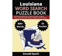 Louisiana Word Search Puzzle Book: Word Searches About Louisiana: Cities, Towns, Sports, Museums, Landmarks, History, Cities & More | Easy to Read ... For Gifts, Vacations, Holidays & Free Times