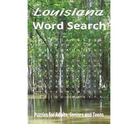 Louisiana Word Search Puzzle Book: Word Searches with Easy to Read print about Louisiana, Louisiana Cities,Louisiana Terms and more, |6x9 inches, 110 ... Vacations, Birthdays, Holidays and Free Time