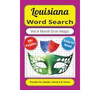 Louisiana Word Search Vol. 4 Mardi Gras Magic: Word Search Puzzles with Easy-to-Read Print about Mardi Gras Magic, Volume 4 of 10, 6x9 inches, 110 ... Times (Louisiana Word Search Puzzle Books)