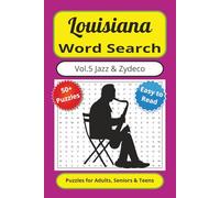 Louisiana Word Search Vol. 5 Jazz & Zydeco: Word Search Puzzles with Easy-to-Read Print about LA Jazz & Zydeco Music, Volume 5 of 10, 6x9 inches, 110 ... Times (Louisiana Word Search Puzzle Books)