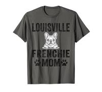 Louisville Frenchie Mom Gift French Bulldog KY Dog Lover T-Shirt