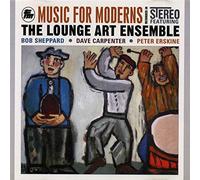 LOUNGE ART ENSEMBLE - Music for Moderns