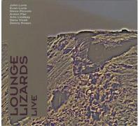 Lounge Lizards, the - Live 79-81