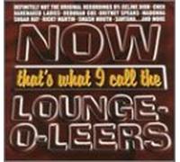 Lounge-O-Leers - Now That's What I Call Lounge-