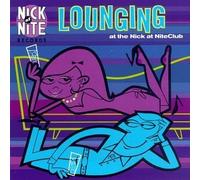 Lounging at Nick at Nite Club by Various Artists (1997-05-13)