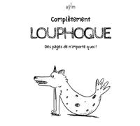 LOUPHOQUE - AŸLM - BANDE DESSINÉE MINIMALISTE: HUMOUR ABSURDE ET DÉCALÉ POUR LES AMOUREUX DE JEUX DE MOTS