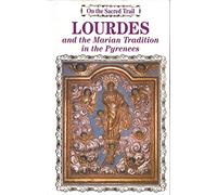 Lourdes and the Marian Traditions in the Pyrenees