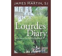 Lourdes Diary: Seven Days at the Grotto of Massabieille (Paperback) - Common