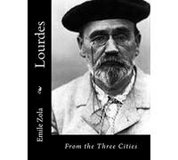 Lourdes: From the Three Cities