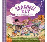 Lourdes Heuer The Monster Storm (Seashell Key #2) : A Chapter Book Hardback Lourdes Heuer Multicolor