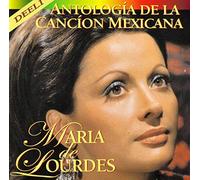Lourdes, Maria De - Antologia De La Cancion Mexicana