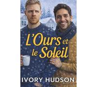 L'Ours et le Soleil (Les Cœurs Contraires)