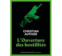 L'Ouverture des hostilités