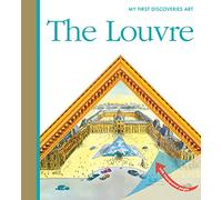 Louvre (My First Discovery) - Christmas Art Gift About World's Greatest Museum for Curious Kids (My First Discoveries,My First Discoveries/Art)