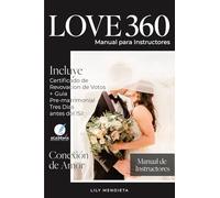 Love 360 Conexión de Amor: Manual para instructores