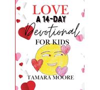 Love: A 14-Day Devotional For Kids