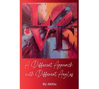 Love - A different approach with different angles
