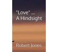 "Love" ... A Hindsight