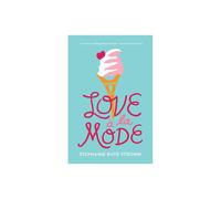 Love A La Mode by Strohm & Stephanie Kate