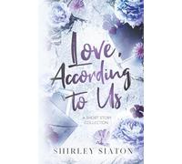 Love, According to Us: A Short Story Collection (Contemporary Short Stories)