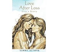 Love After Loss: Evie's Story