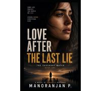 Love After the Last Lie: A Romantic Suspense Novel (The Cassaday Water)