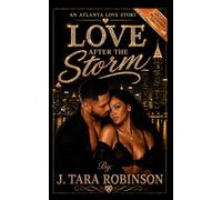 Love After The Storm: An Atlanta Love Story