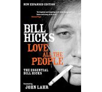 Love All the People: The Essential Bill Hicks