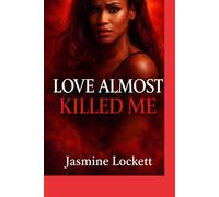Love Almost Killed Me (BOOK 2)