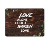 Love Alone Could Waken Love Vintage Metal Signs Outdoor Rustic Office Wall Art Plaques Wall Decor Metal Plaque for Indoor Cabin Outside 10x14 Inch