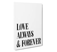 Love Always And Forever Typography Canvas Print | Gallery Wrapped 30mm Frame Wall Art | 30x20 inches | Ready to Hang | Contemporary Typography Picture | Living Room Bedroom Lounge Office