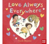 Love Always Everywhere
