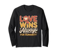 Love Always for Humanity Human Rights Activism Long Sleeve T-Shirt