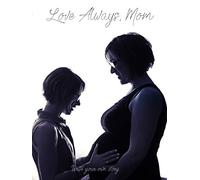 Love Always, Mom