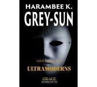Love Among the Ultramoderns (Grace Otherwise)