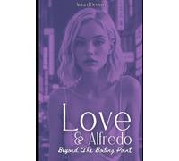 Love and Alfredo: Beyond the Boiling Point