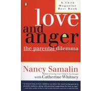 Love And Anger;the Parental Dilemma