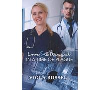 Love and Betrayal in a Time of Plague