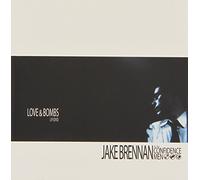 Love And Bombs by Jake Brennan & The Confidence Men (2004-08-12)