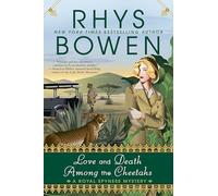 Love and Death Among the Cheetahs: 13 (Royal Spyness Mystery)
