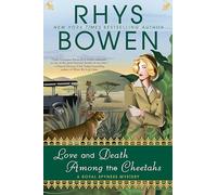 Love and Death Among the Cheetahs (Royal Spyness Mysteries, 13)