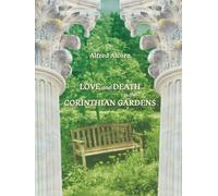 Love and Death in the Corinthian Gardens