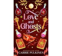 Love and Ghosts: 1 (Haunted Ever After)