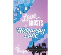 Love and Ghosts at Hideaway Lake (Hearthstone Lodge)