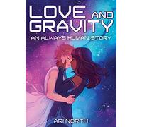 Love and Gravity: A Graphic Novel (Always Human, #2) – Yellow Jacket