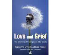 Love and Grief: The Dilemma of Facing Love After Death