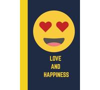Love and Happiness - Positive Notebook: Cute 6x9 Emoji Cover Journal with 160 Blank Pages for Motivation, Mood Tracking and Self Care (Emoticons)