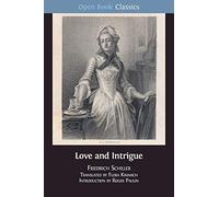 Love and Intrigue: A Bourgeois Tragedy: 11 (Open Book Classics)